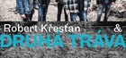 Robert Křesťan a Druhá Tráva